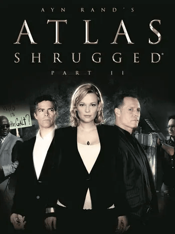 Atlas Shrugged Part II movie poster - Ayn Rand's Atlas Shrugged Part II