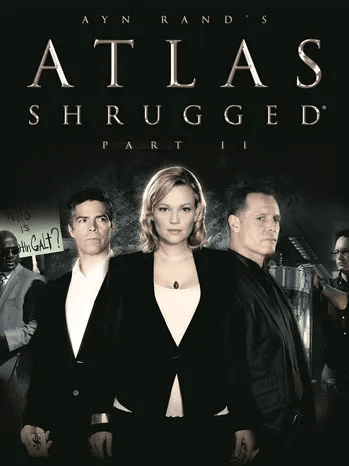 Atlas Shrugged Part II movie poster - Ayn Rand's Atlas Shrugged Part II